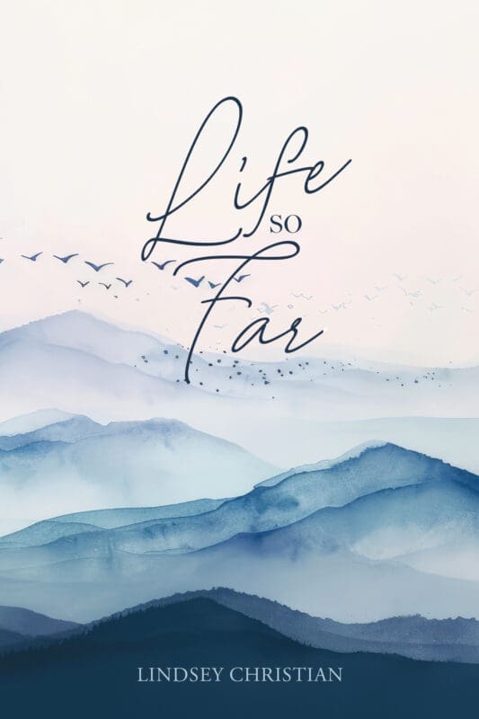 Life So Far