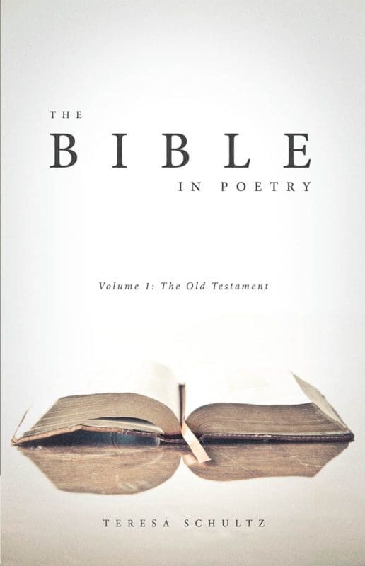 The Bible in Poetry: Volume 1: The Old Testament