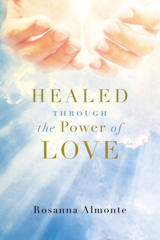 Healed Through the Power of Love